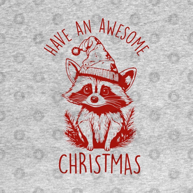 Have an awesome christmas by RFTR Design